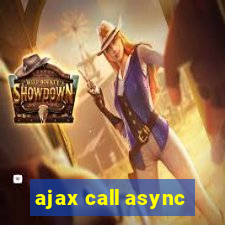 ajax call async